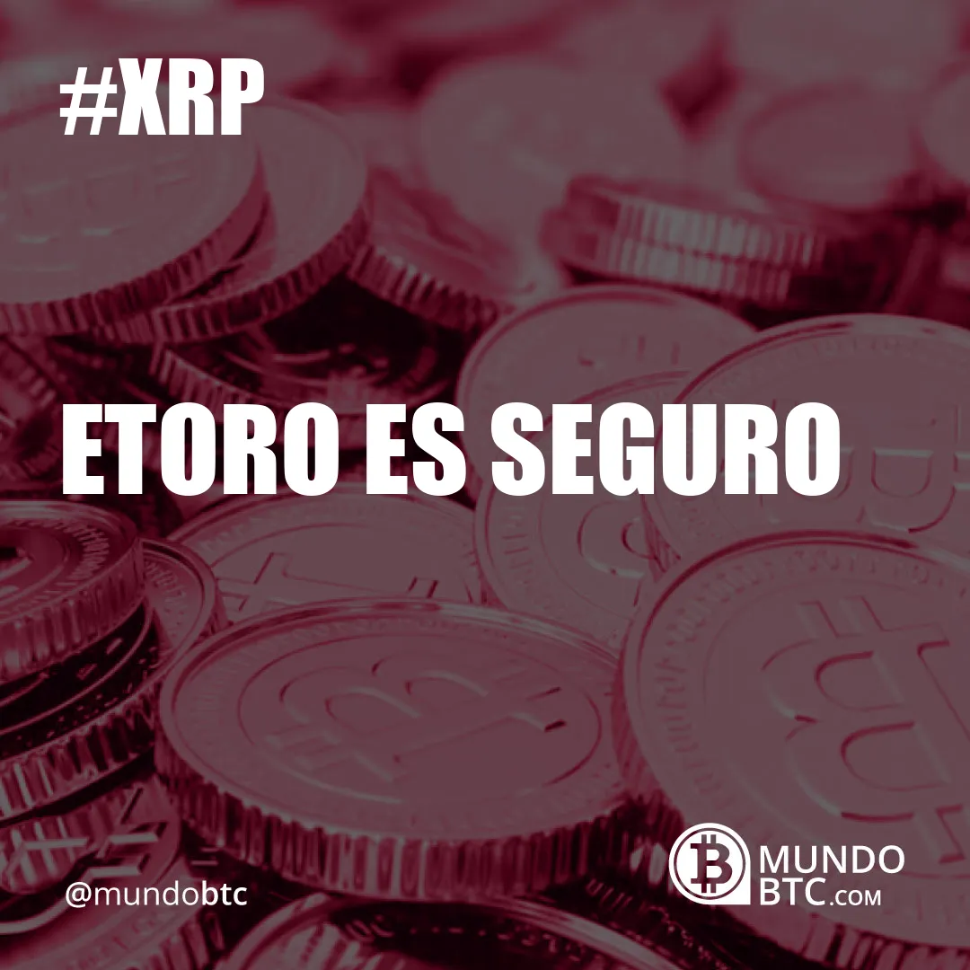 Etoro es Seguro