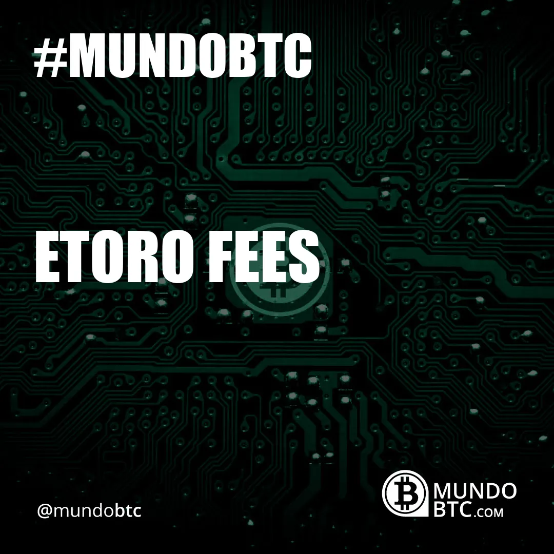 Etoro Fees