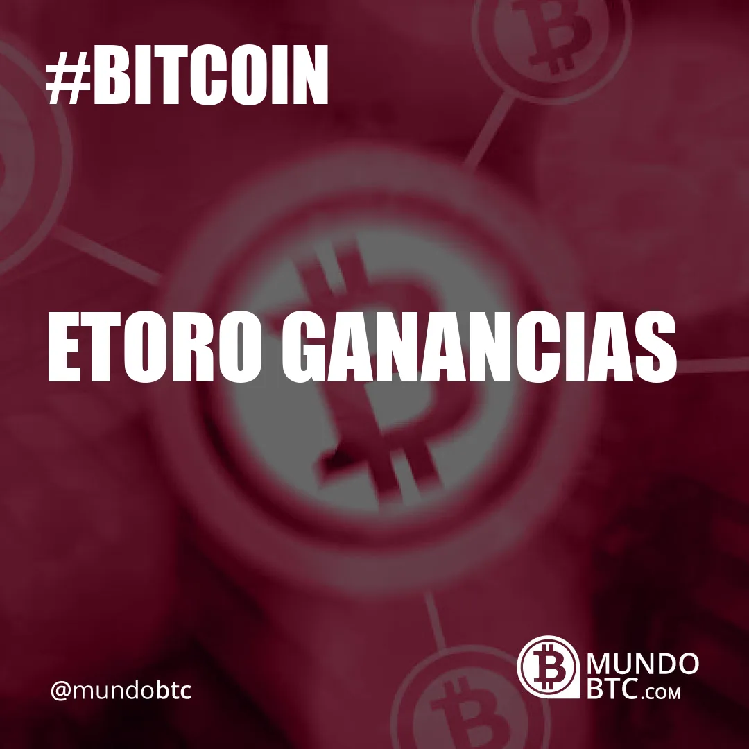 Etoro Ganancias