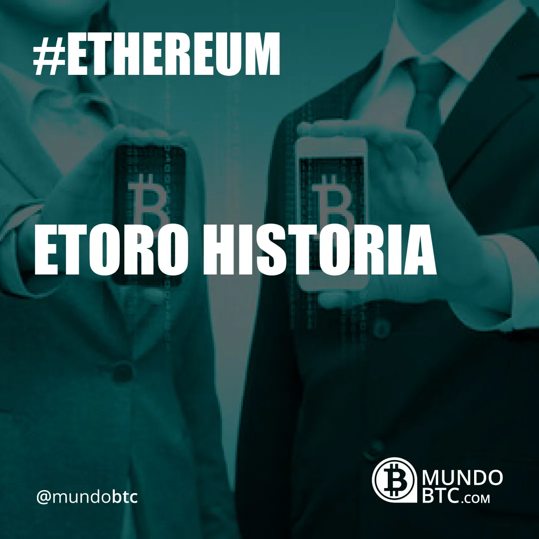 Etoro Historia