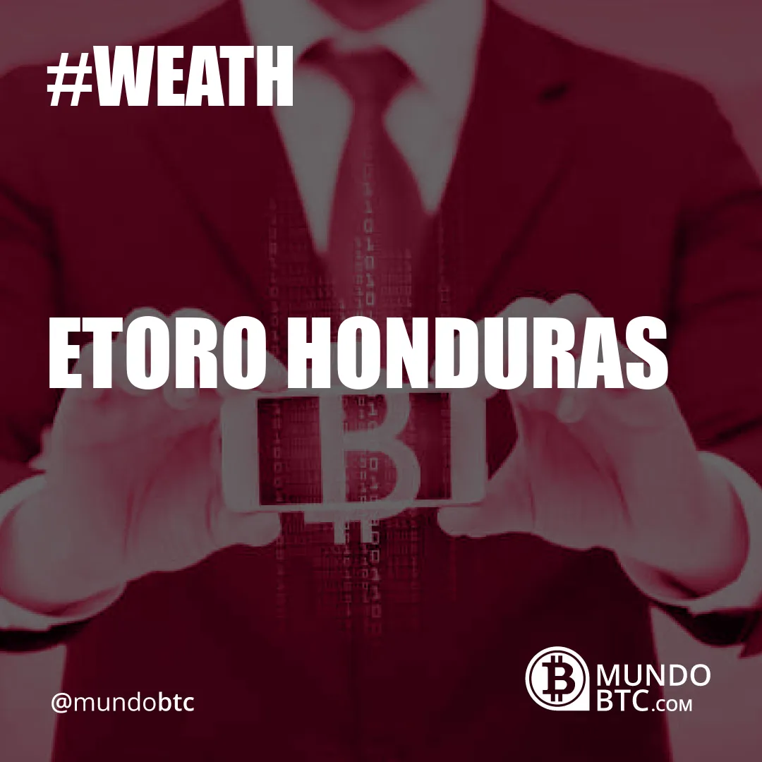 Etoro Honduras