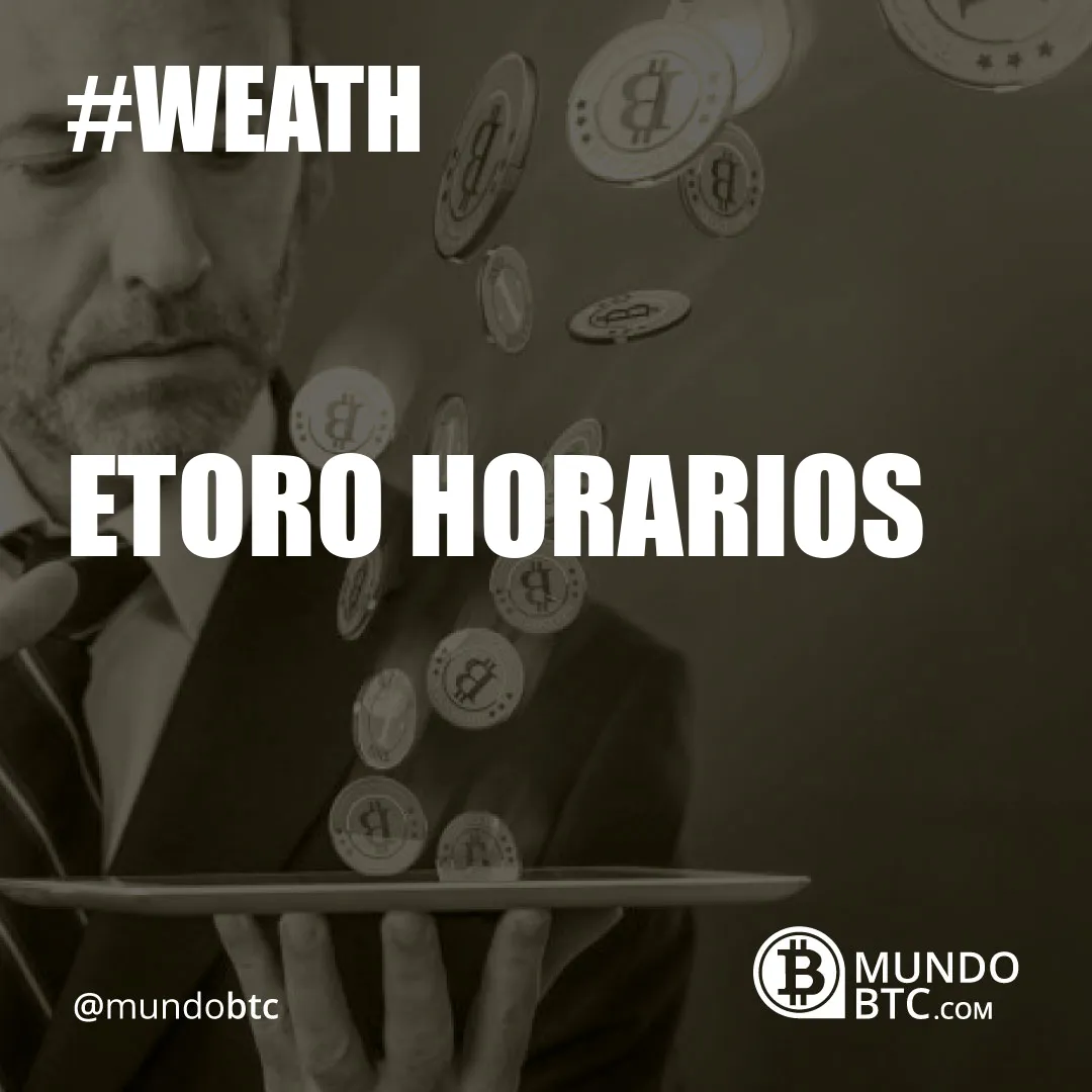 Etoro Horarios