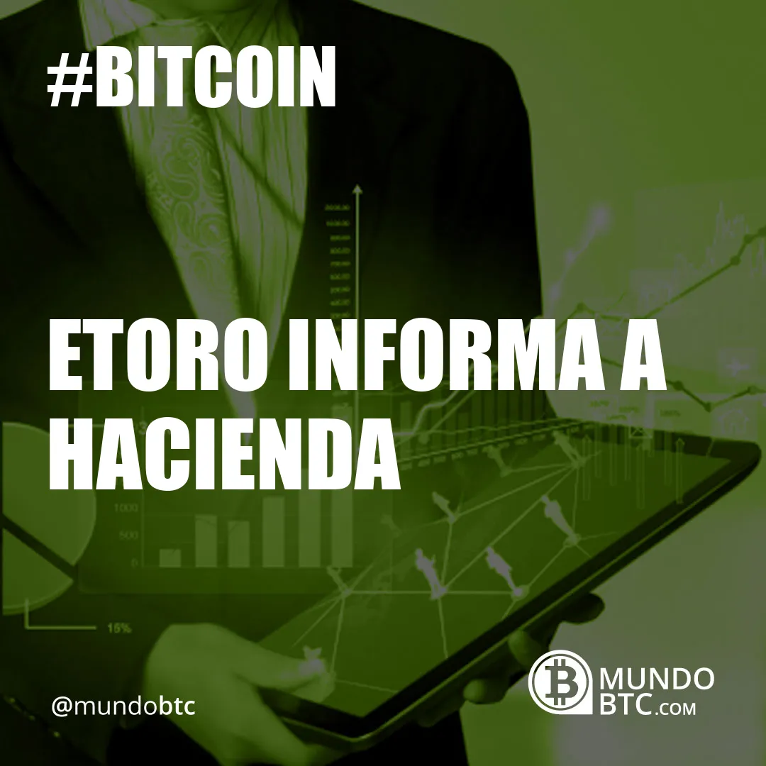 Etoro Informa a Hacienda