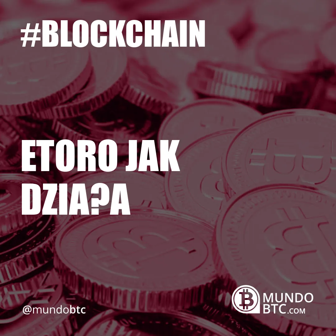 Etoro Jak Działa