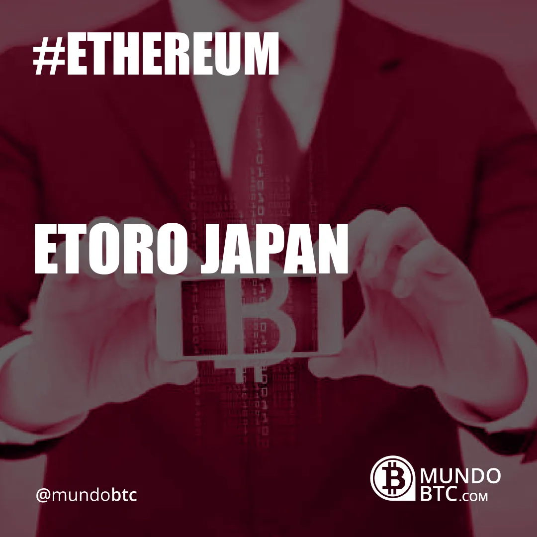 Etoro Japan