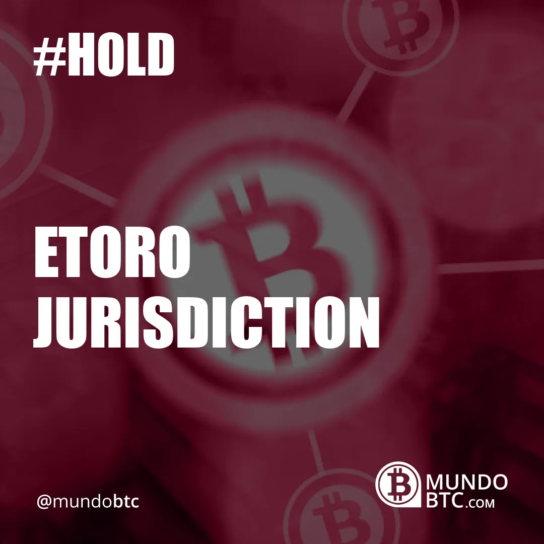 Etoro Jurisdiction