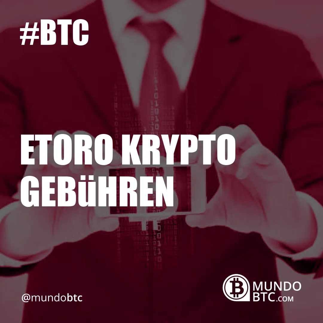 Etoro Krypto Gebühren