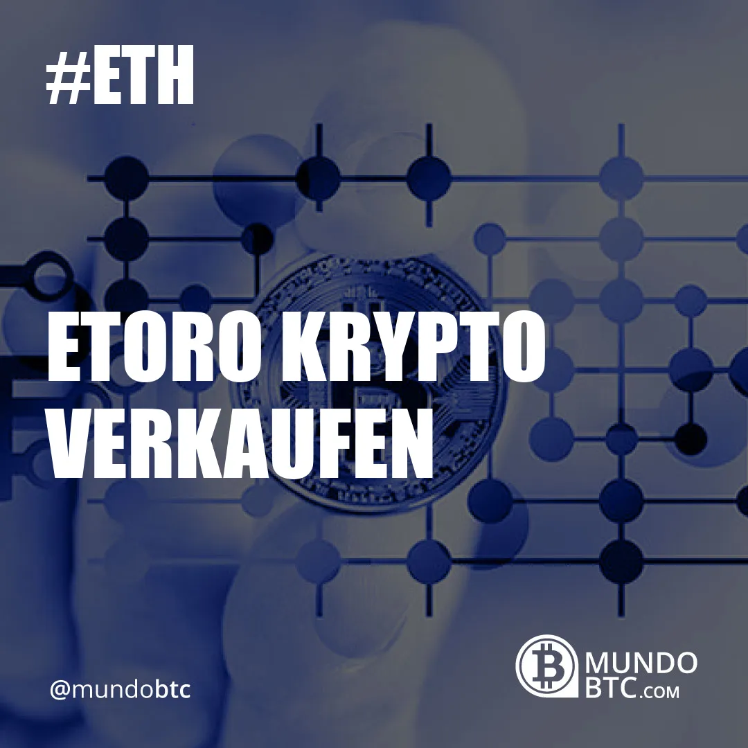 Etoro Krypto Verkaufen