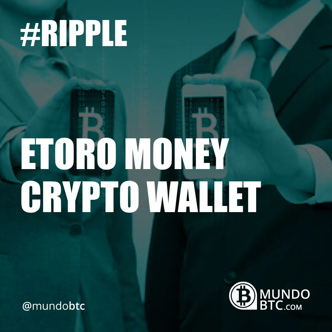 Etoro Money Crypto Wallet