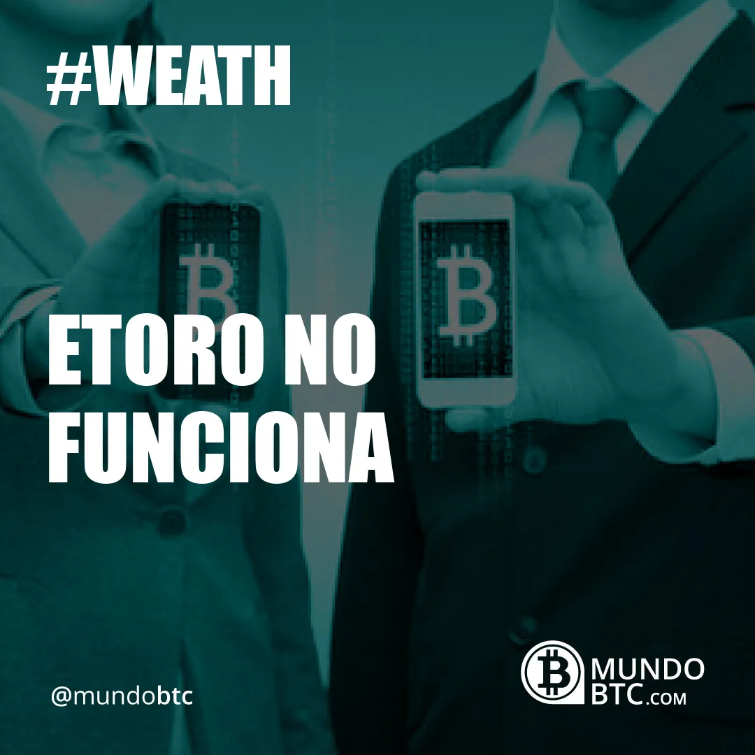 Etoro no Funciona