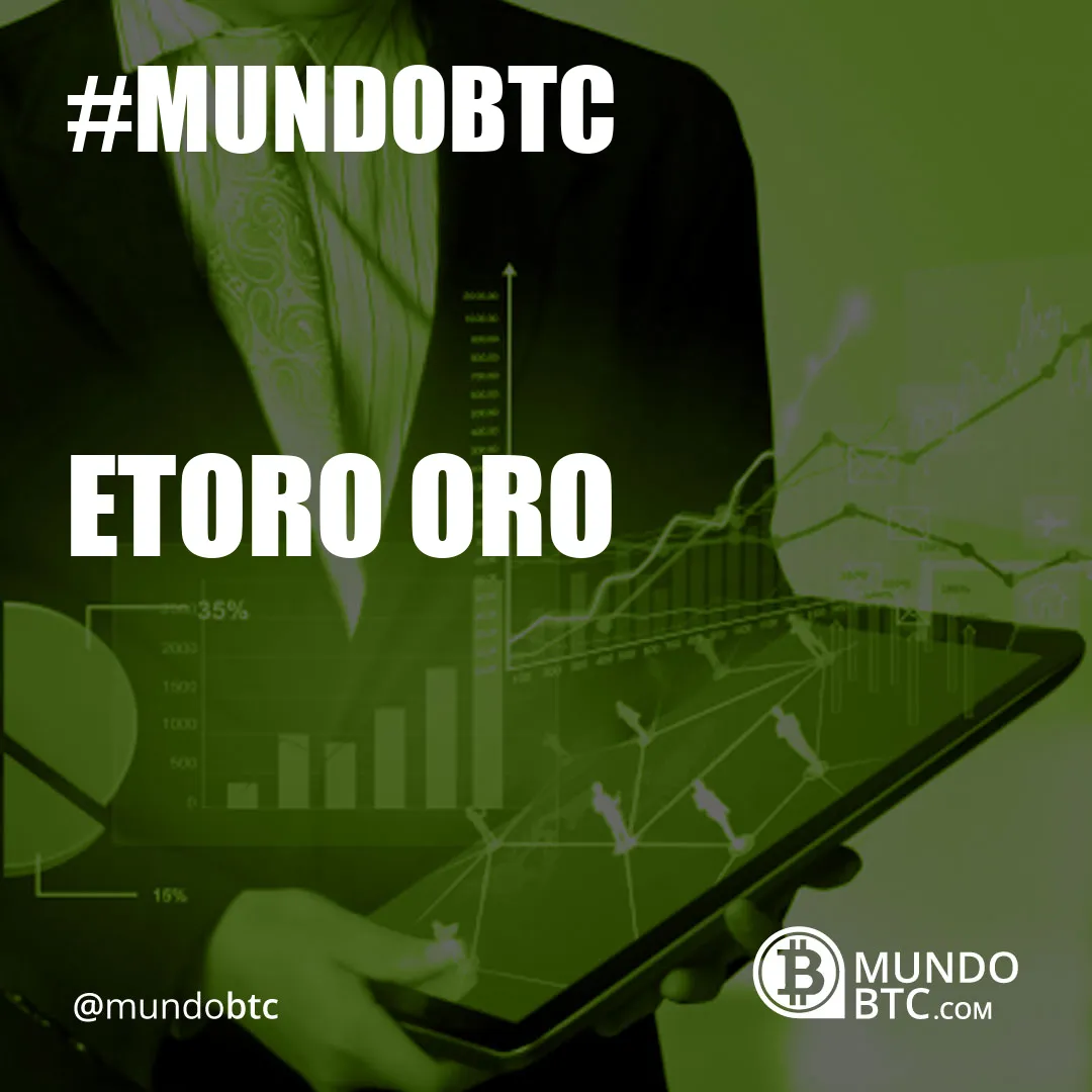 Etoro Oro