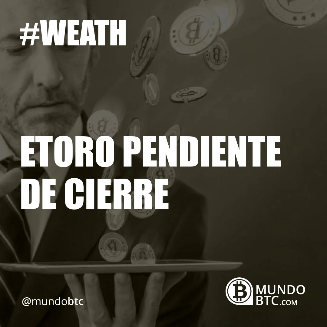 Etoro Pendiente de Cierre