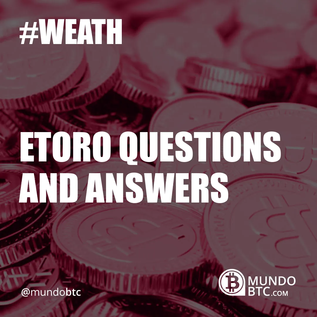 Etoro Questions And Answers