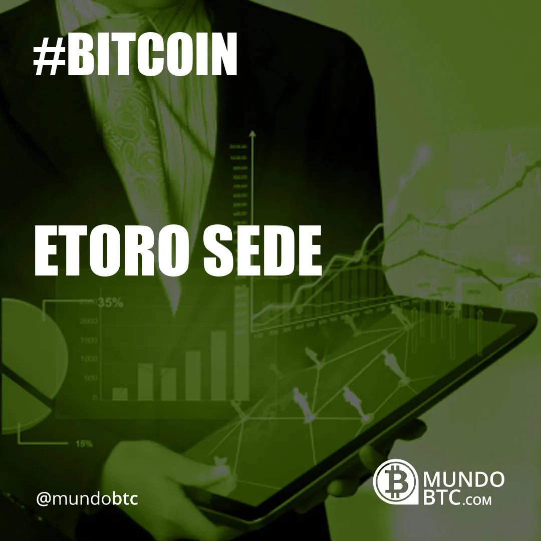 Etoro Sede