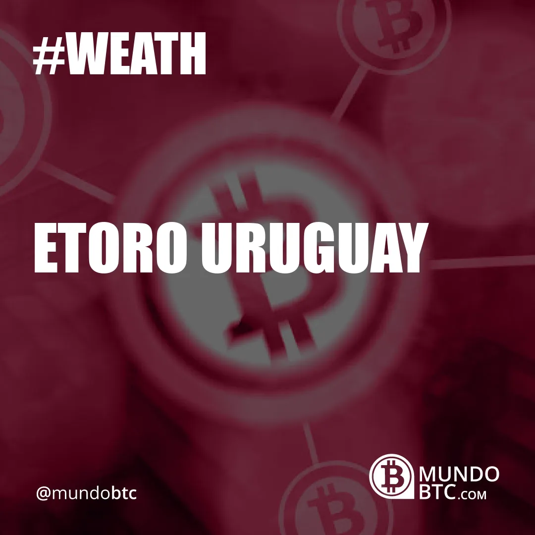 Etoro Uruguay