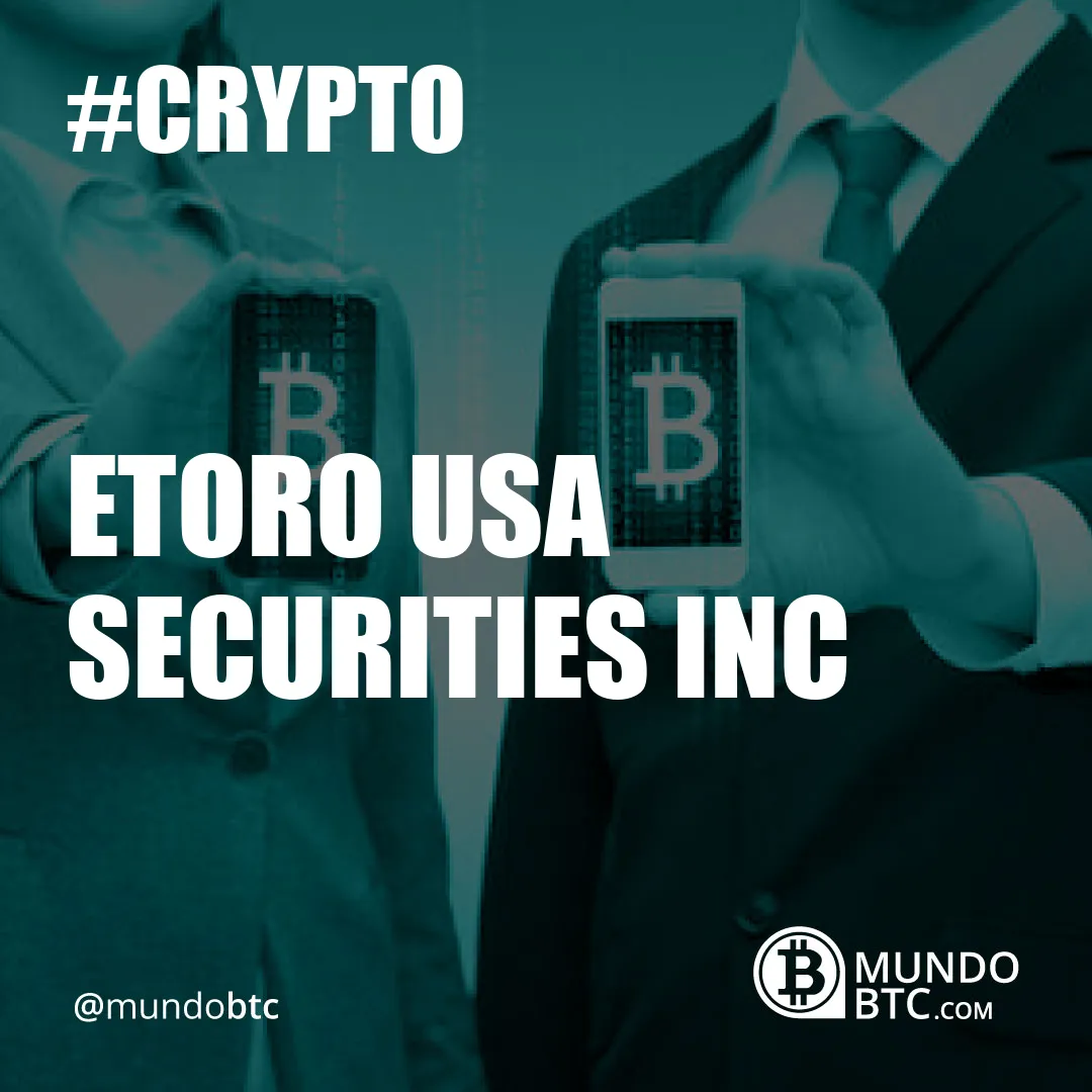 Etoro Usa Securities Inc