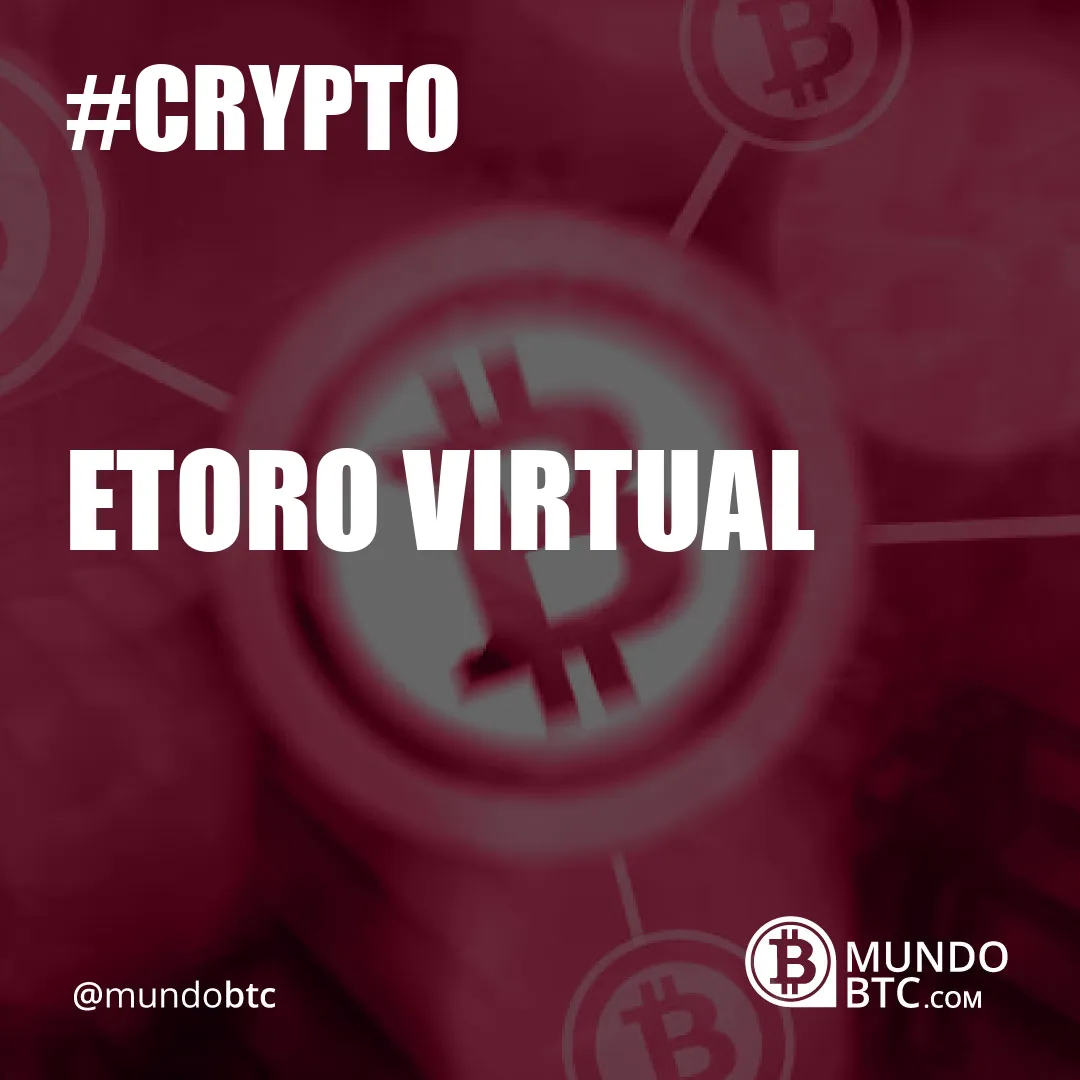 Etoro Virtual