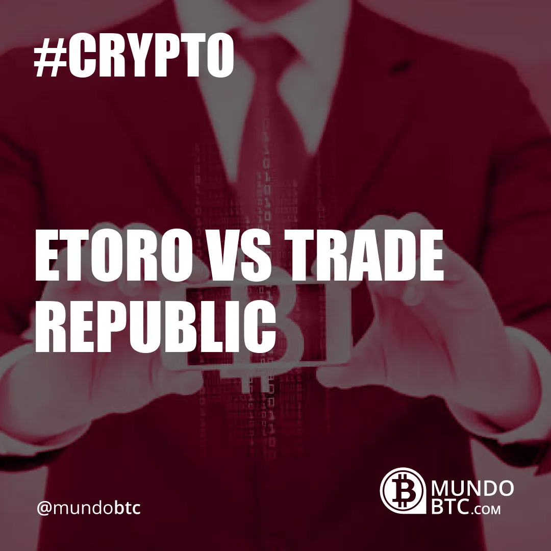 Etoro vs Trade Republic