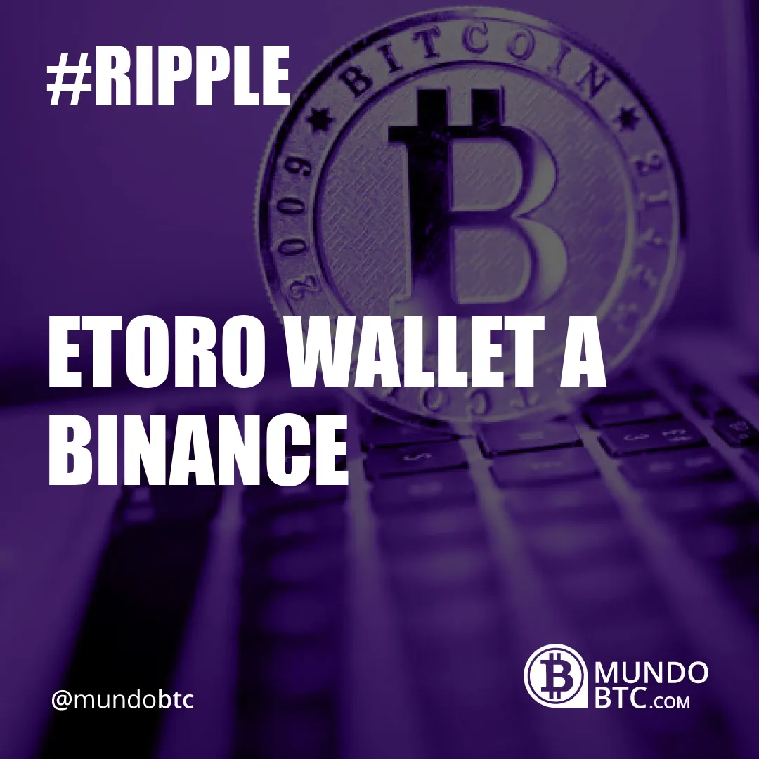 Etoro Wallet a Binance