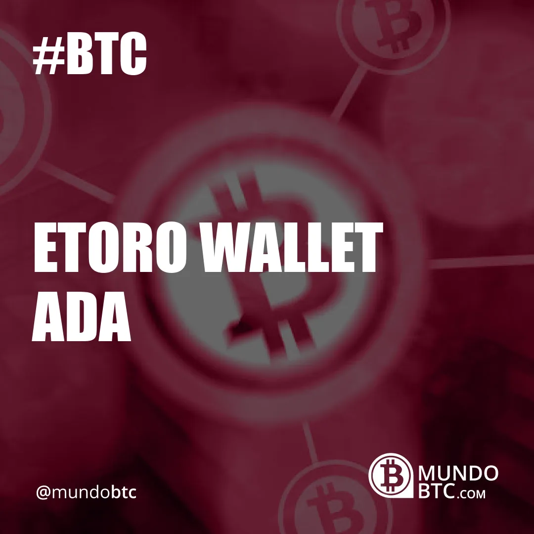 Etoro Wallet Ada