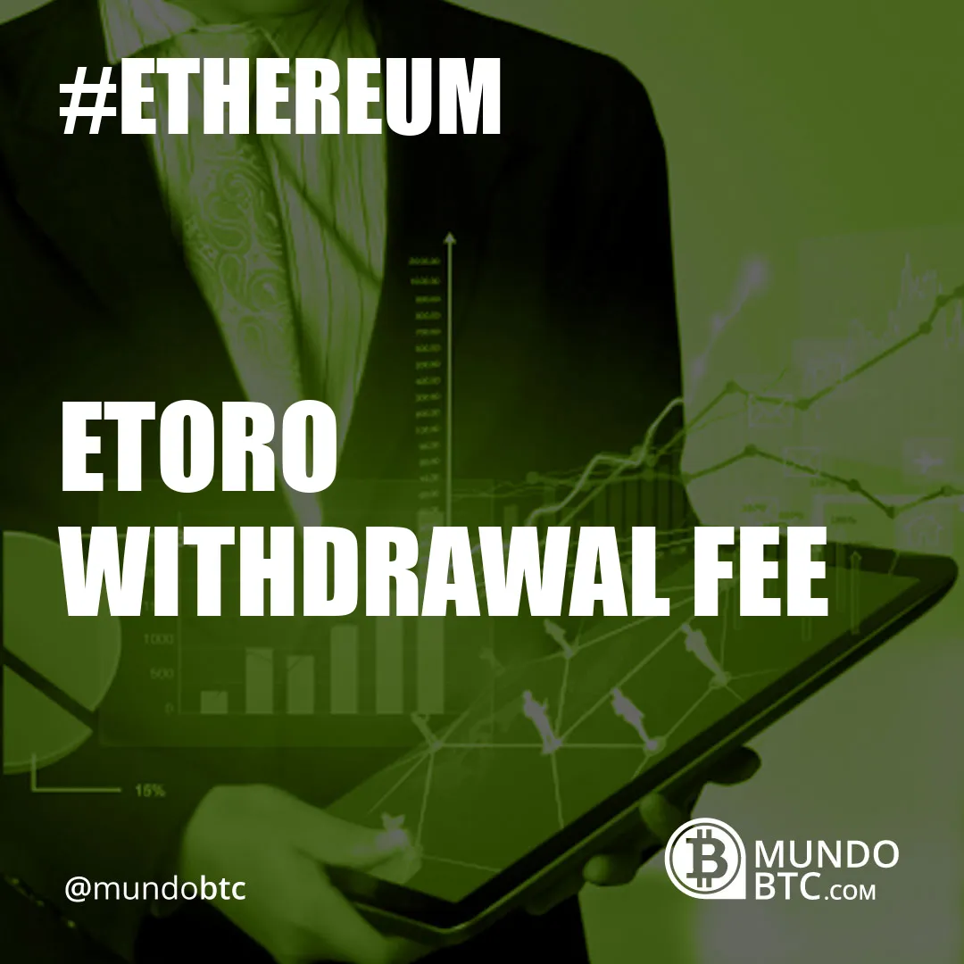 Etoro Withdrawal Fee