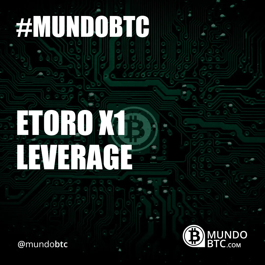 Etoro X1 Leverage