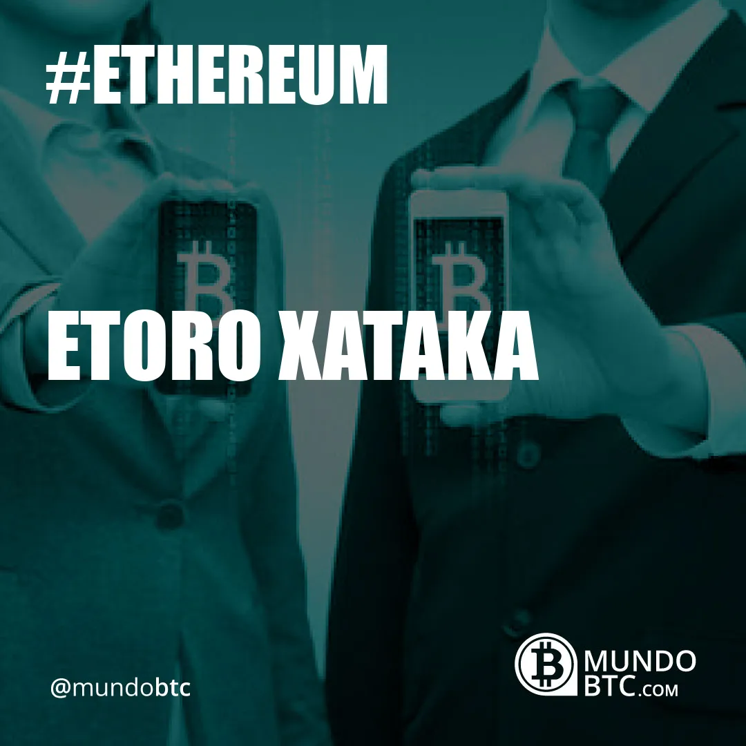 Etoro Xataka