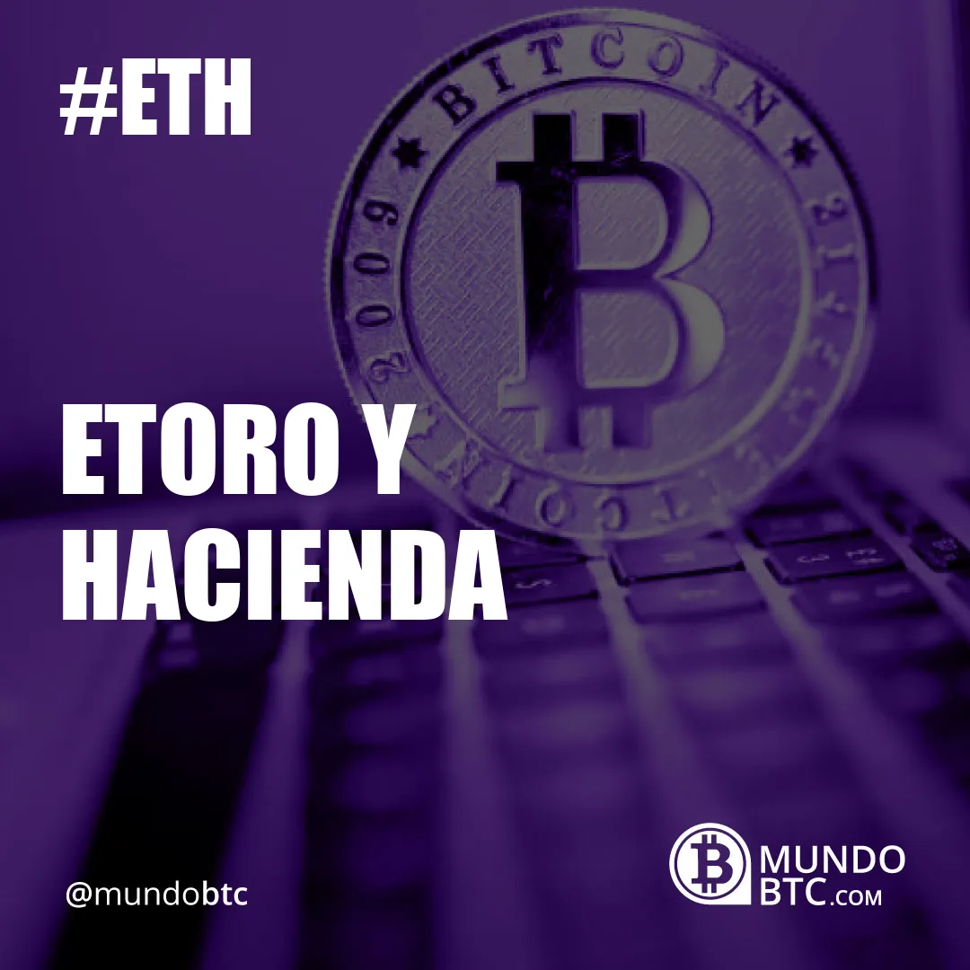 Etoro y Hacienda