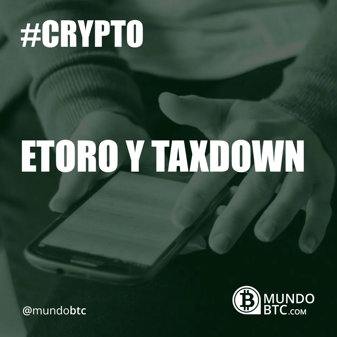 Etoro y Taxdown