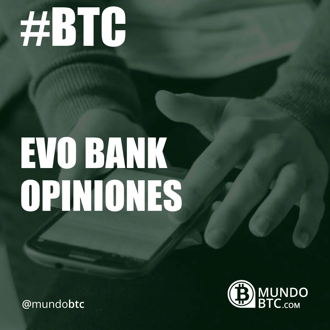 Evo Bank Opiniones