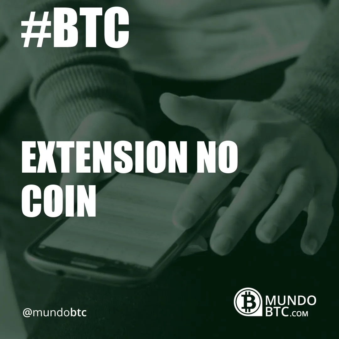 extension no coin