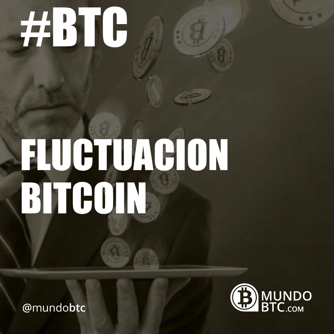 Fluctuacion Bitcoin