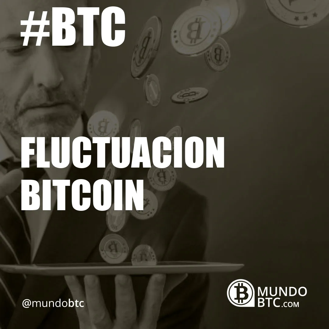 fluctuacion bitcoin