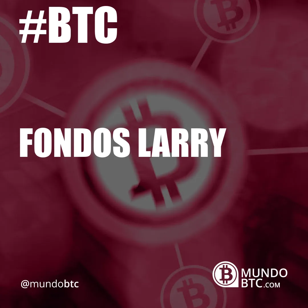 Fondos Larry