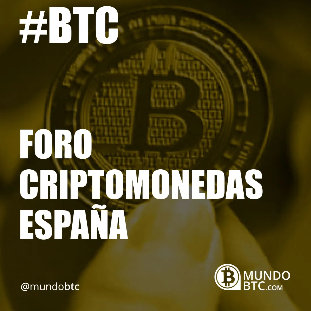 Foro Criptomonedas España