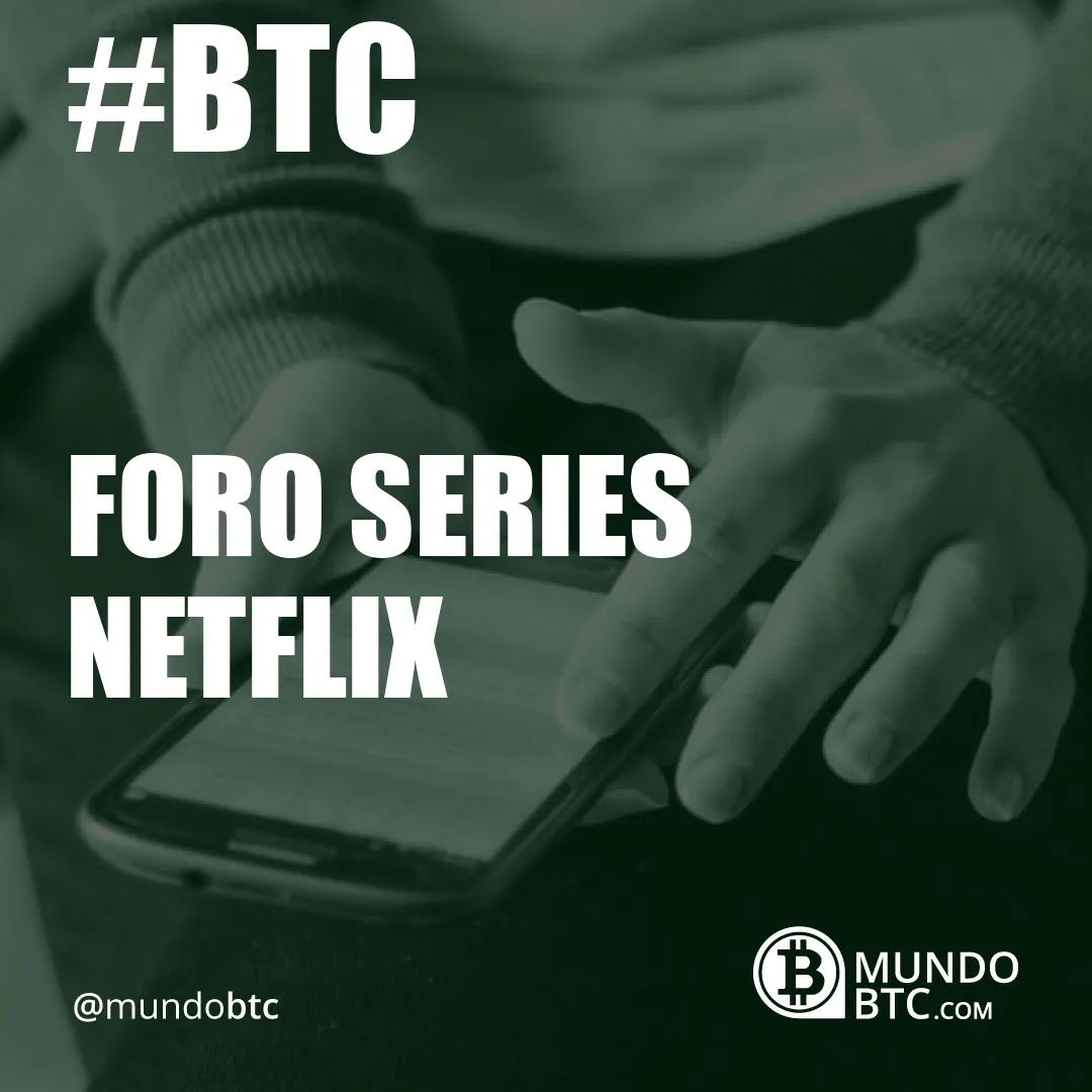 foro series netflix