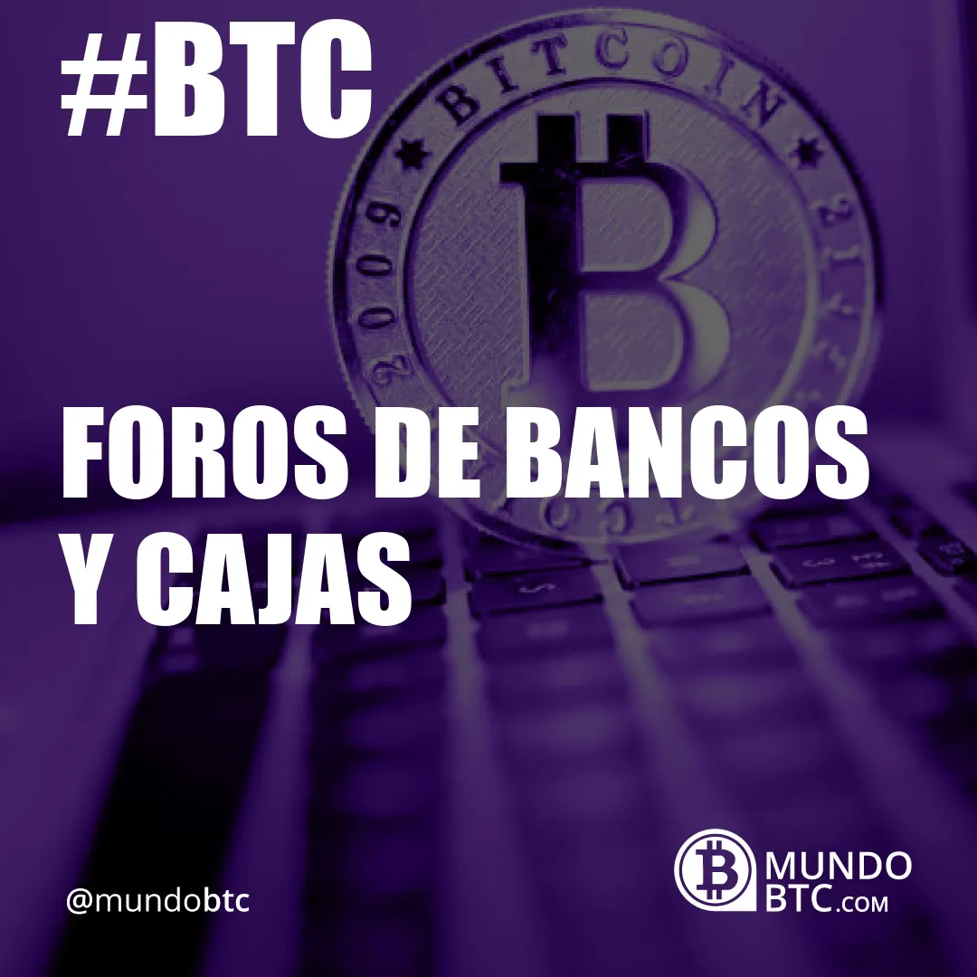 foros de bancos y cajas