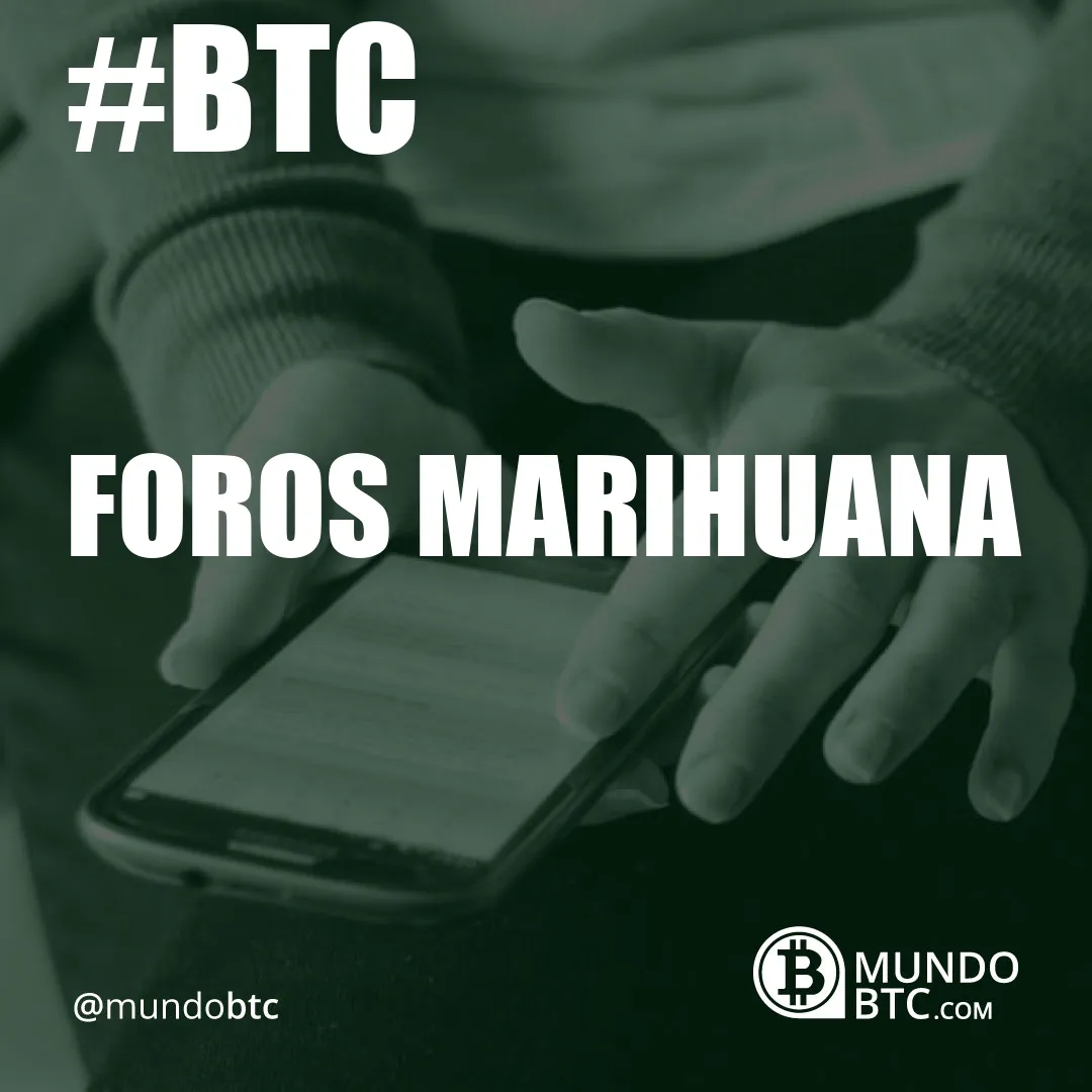 foros marihuana