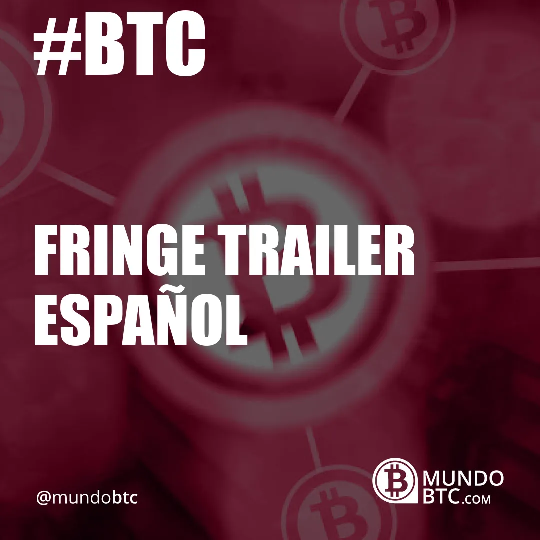 Fringe Trailer Español