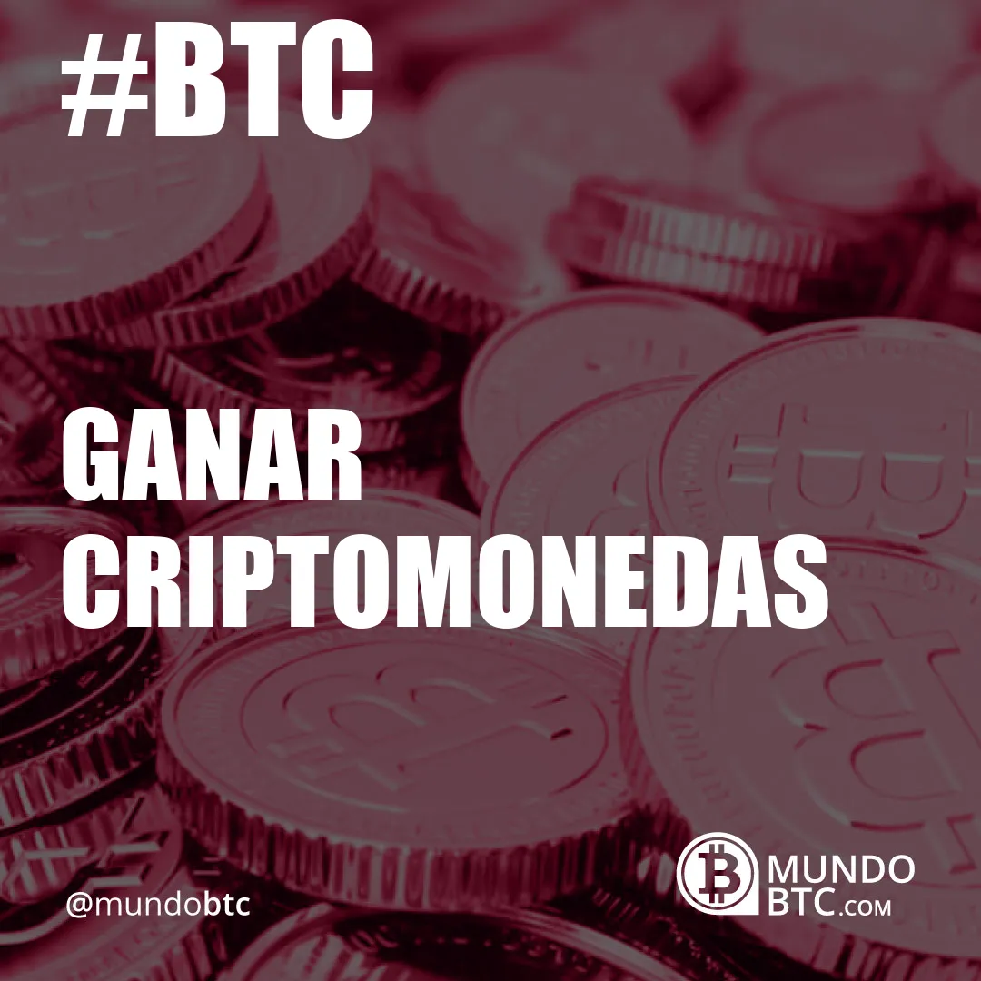 ganar criptomonedas