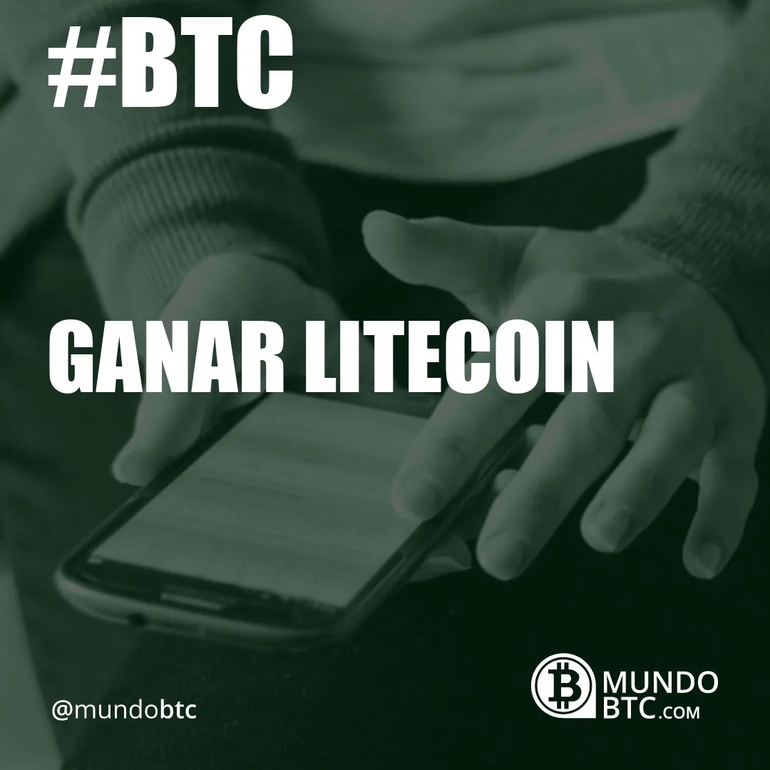 Ganar Litecoin