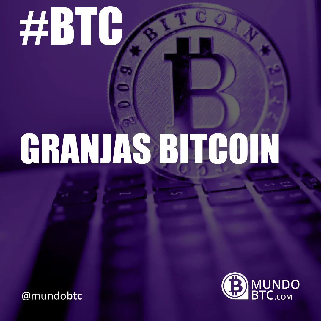 Granjas Bitcoin