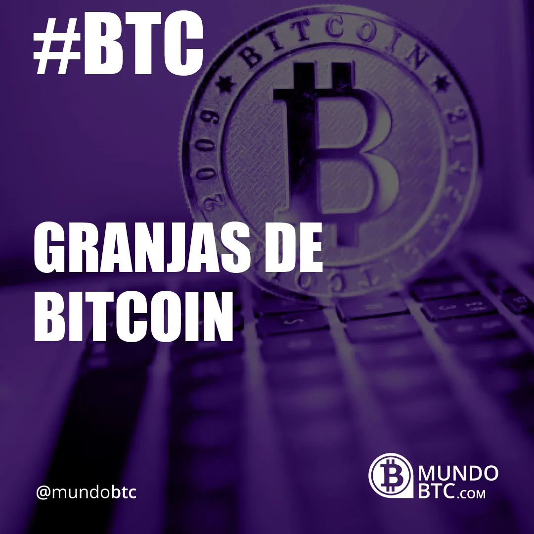 Granjas de Bitcoin