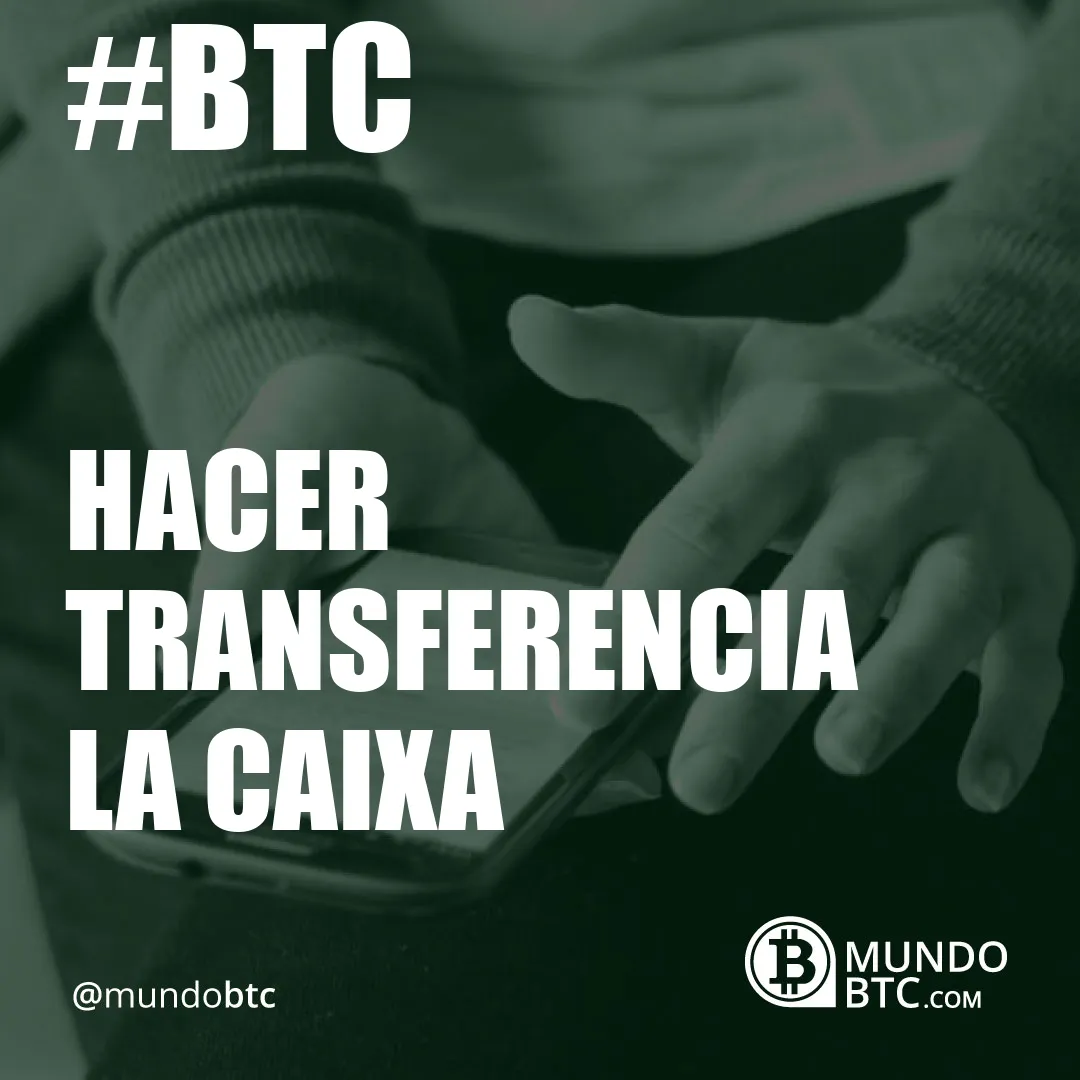 Hacer Transferencia la Caixa