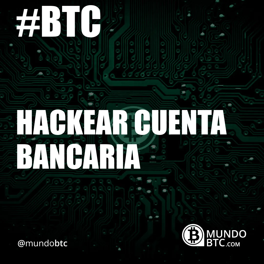 hackear cuenta bancaria