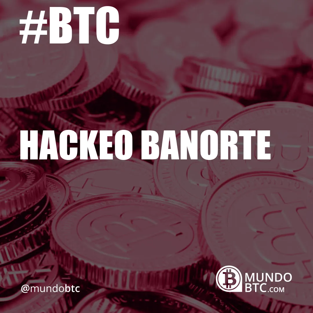 Hackeo Banorte