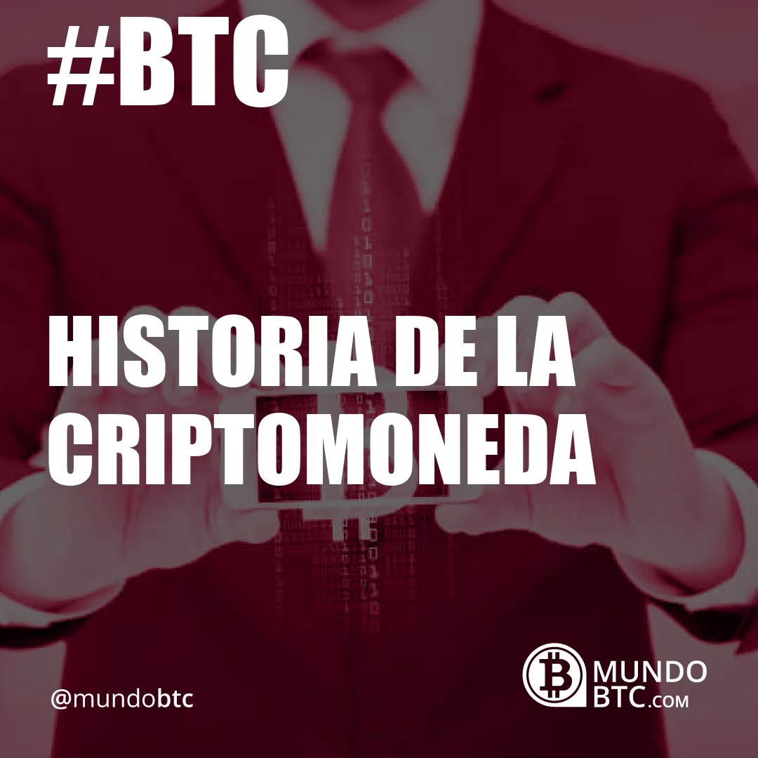 Historia de la Criptomoneda