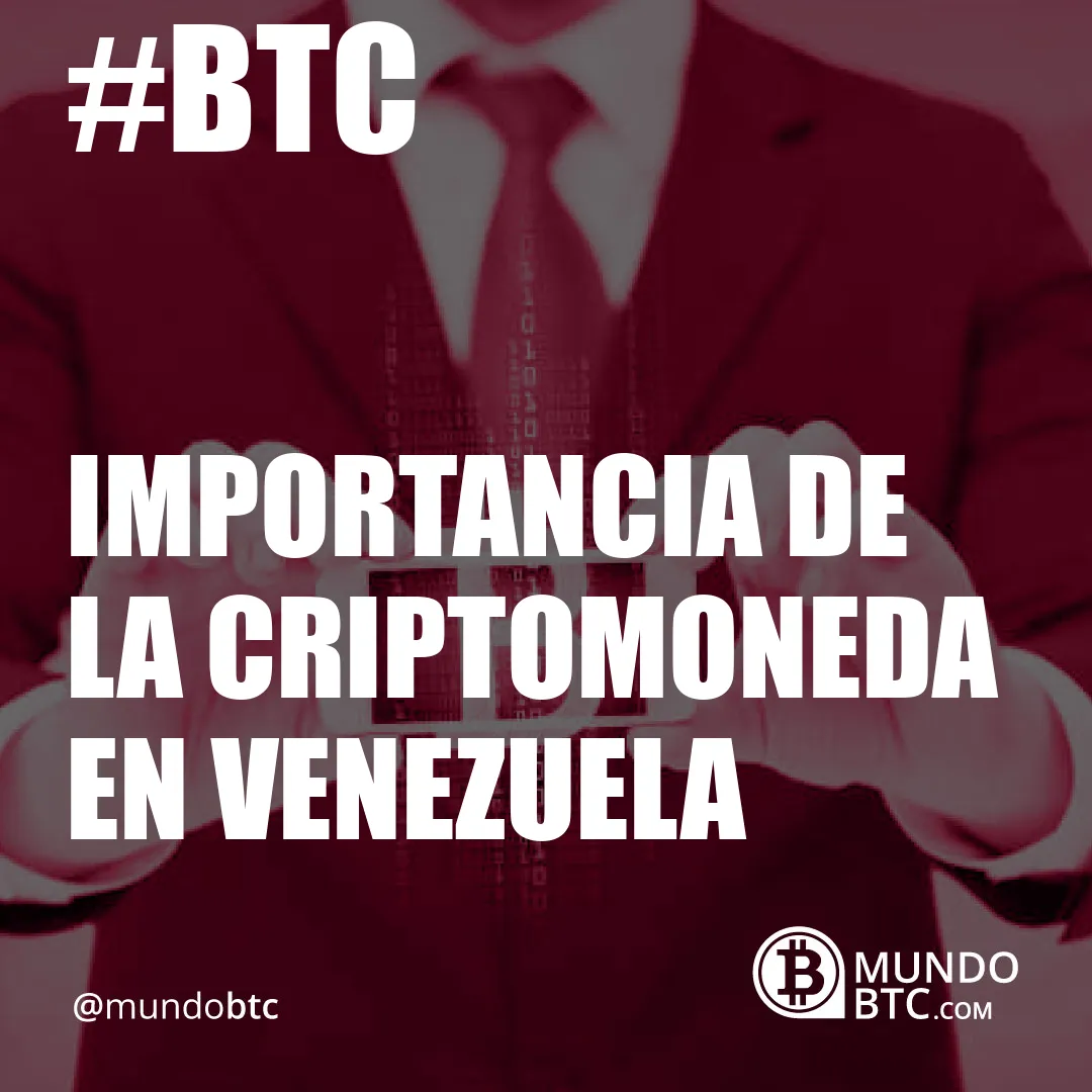 Importancia de la Criptomoneda en Venezuela