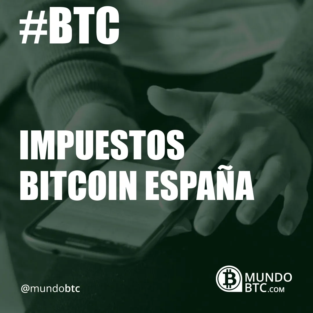 Impuestos Bitcoin España