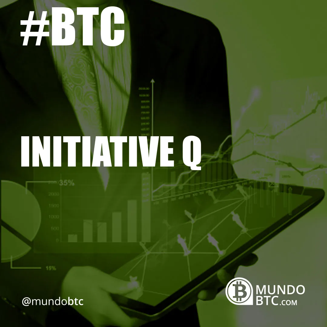 Initiative Q